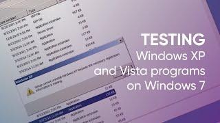 Trying Windows XP and Vista programs on Windows 7