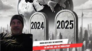 Dream 2024-2025: The Gravestone, The Rapture, and The Tribulation?