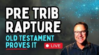 See the Pre Trib Rapture in the Old Testament