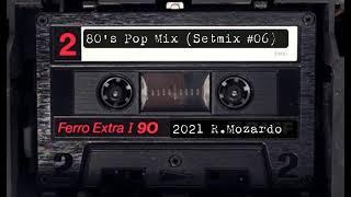 80's Oldschool Pop Mix (Setmix #06)