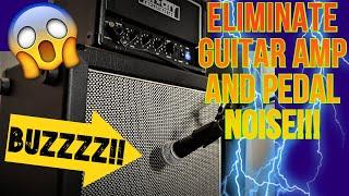 ELIMINATE 100% Of GUITAR Amp And Pedal NOISE, HUM And BUZZ - How To Record Crisp Clean Tracks