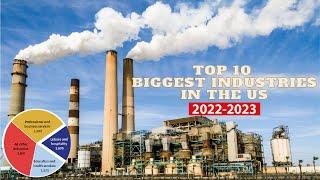 Top 10 industries in usa - Mega project in usa