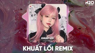 KHUẤT LỐI REMIX, VÌ EM CHƯA BAO GIỜ KHÓC REMIX - NHẠC REMIX HAY NHẤT 2024 - NHẠC REMIX HOT TIKTOK