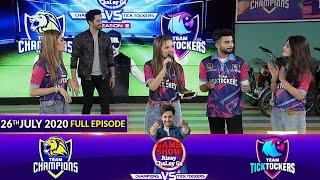 Game Show Aisay Chalay Ga League Season 2 | 26th July 2020 | Champions Vs TickTockers