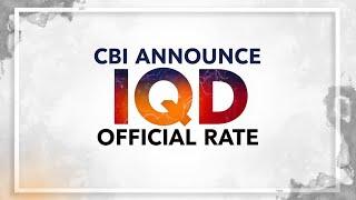 iraqi dinar exchange rate / CBI ANNOUNCE IQD OFFICIAL RATE / BY DINAR GURU WOLVERINE