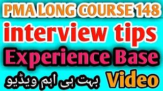 PMA LONG COURSE 148 INTERVIEW EXPERIENCE | INTERVIEW TIPS | interview preparation | Honoured Sir