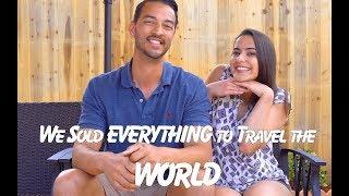 WE SOLD EVERYTHING TO TRAVEL THE WORLD - CHASE FOR ADVENTURE