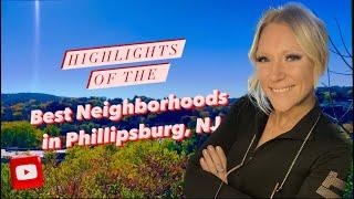 Highlighting the Best Neighborhoods in Phillipsburg, NJ