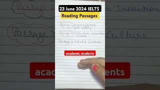 23 June 2024 Ielts exam Reading Passages name 23 June 2024 Ielts exam Reading #sofia #ielts #shorts.