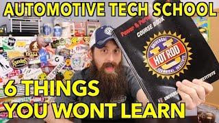 6 Things You Will Not Learn In Automotive Tech School