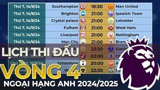 Lịch thi đấu Ngoại hạng Anh 2024/2025 - Vòng 4 | Tâm điểm Tottenham vs Arsenal