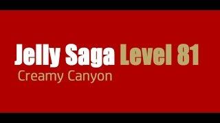 Candy Crush Jelly Saga Level 81 Help,Tips,Tricks and Cheats