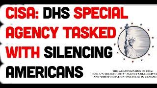 CISA: DHS Special Agency Tasked W/ Silencing Americans #uspoliticsnews #congressnews