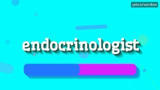 ENDOCRINOLOGIST - HOW TO PRONOUNCE IT? #endocrinologist