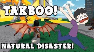 TAKKBOOO!! NATURAL DISASTER IS COMING!!! | ROBLOX