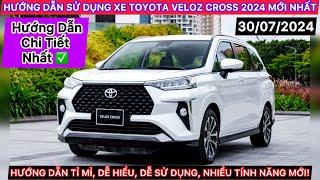 HƯỚNG DẪN SỬ DỤNG XE TOYOTA VELOZ CROSS 2024 (BẢN MỚI NHẤT), DỄ HIỂU, DỄ SỬ DỤNG - ĐỖ QUANG TOYOTA