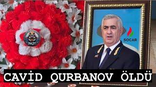 Cavid Qurbanov qəfil vəfat etdi / “Qızı özünə xəs*arət yetirdi”