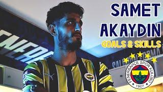 Samet Akaydın | Welcome to Fenerbahçe 🟡 | Goals & Skills