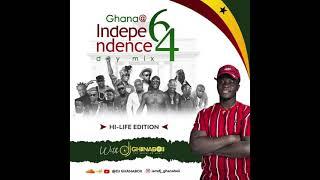 GHANA @ 64 INDEPENDENCE DAY MIX (HI-LIFE EDITION)