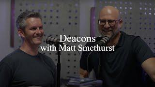 Deacons Book Club with Matt Smethurst