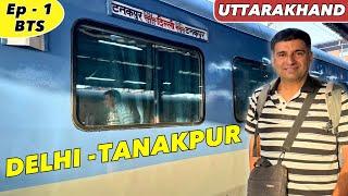 EP 1 BTS Delhi to Tanakpur, Uttarakhand | Purnagiri Temple, Siddh Baba Temple, Champawat Tea Garden