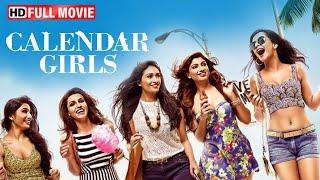 Struggle Behind The Glamour - Calendar Girls | Full Superhit Movie | Avani Modi, Akanksha Puri