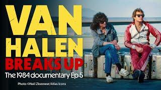 Van Halen Breaks Up | 1984 Documentary Episode 5