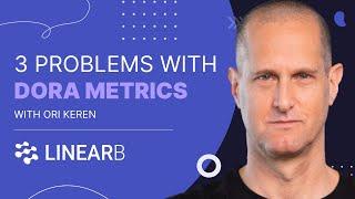 3 Problems With DORA Metrics