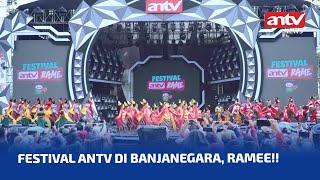 Festival Antv Rame Jelas Bikin Rame Banjarnegara