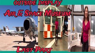 OUTSIDE DISPLAY/AIR & SPACE MUSEUM/LAST PART