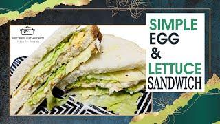 Egg and Lettuce Sandwich Easy Recipe || Recipes with Anam