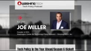 Tech Policy in the Year Ahead with Joe Miller (Ep. 241)