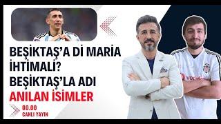 Beşiktaş'a Di Maria İhtimali? Gündem Beşiktaş Gündeminde Bulunan İsimler! | Beşiktaş Haberleri