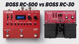 BOSS RC-30 vs BOSS RC-500 Loop Station!! Is it worth the upgrade!? BOSS RC-500 WHAT'S NEW!?