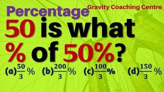 50 is what per cent of 75 ? | Percentage | Gravity Coaching Centre