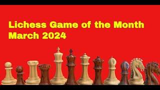 The Best Game Played On Lichess: March 24 2024