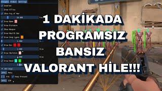 Valorant 1 Dakikada %0 Ban Riskli Programsız HİLE!!!