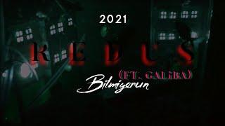 Redus - Bilmiyorum ( ft. Galiba - 2021 / Resmi Video Klip )