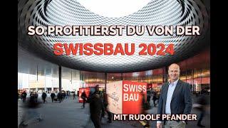 So profitierst du von der Swissbau 2024