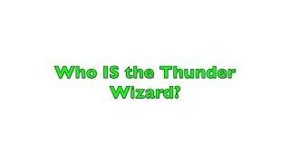 Who Is the Thunder Wizard? How Did I Gain My Spiritual Knowledge?