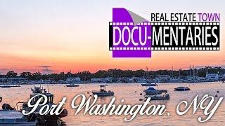 Port Washington, NY - a Real Estate Town Docu-Mentary℠
