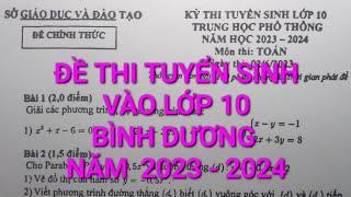 Đề thi tuyển sinh vào lớp 10 môn toán BÌNH DƯƠNG năm 2023-2024 | Thầy Phong Toán