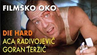 Filmsko oko | Aca Radivojević, Goran Terzić | Die Hard | AGITPOP TV