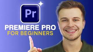 Premiere Pro Tutorial for Beginners 2025 | FULL COURSE