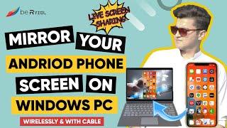 How to MIRROR your ANDRIOD Phone Screen on Windows PC Wireless and with Cable | be Ryzel