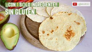 Tortillas de yuca ¡CON 1 SÓLO INGREDIENTE! (sin gluten)