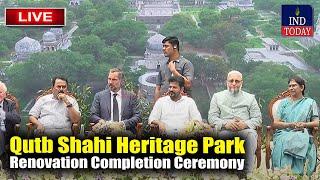 LIVE: Revanth Reddy participates in Completion Ceremony of Qutb Shahi Heritage Park | IND Today