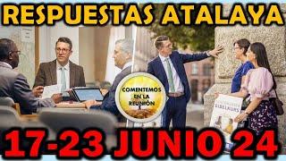 Comentarios Estudio de la Atalaya 17-23 Junio 2024 (Atalaya de esta semana)