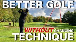 3 ways to play BETTER GOLF - WITHOUT changing your technique!