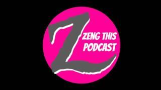 Ep. 32 Zeng This - The Game Show